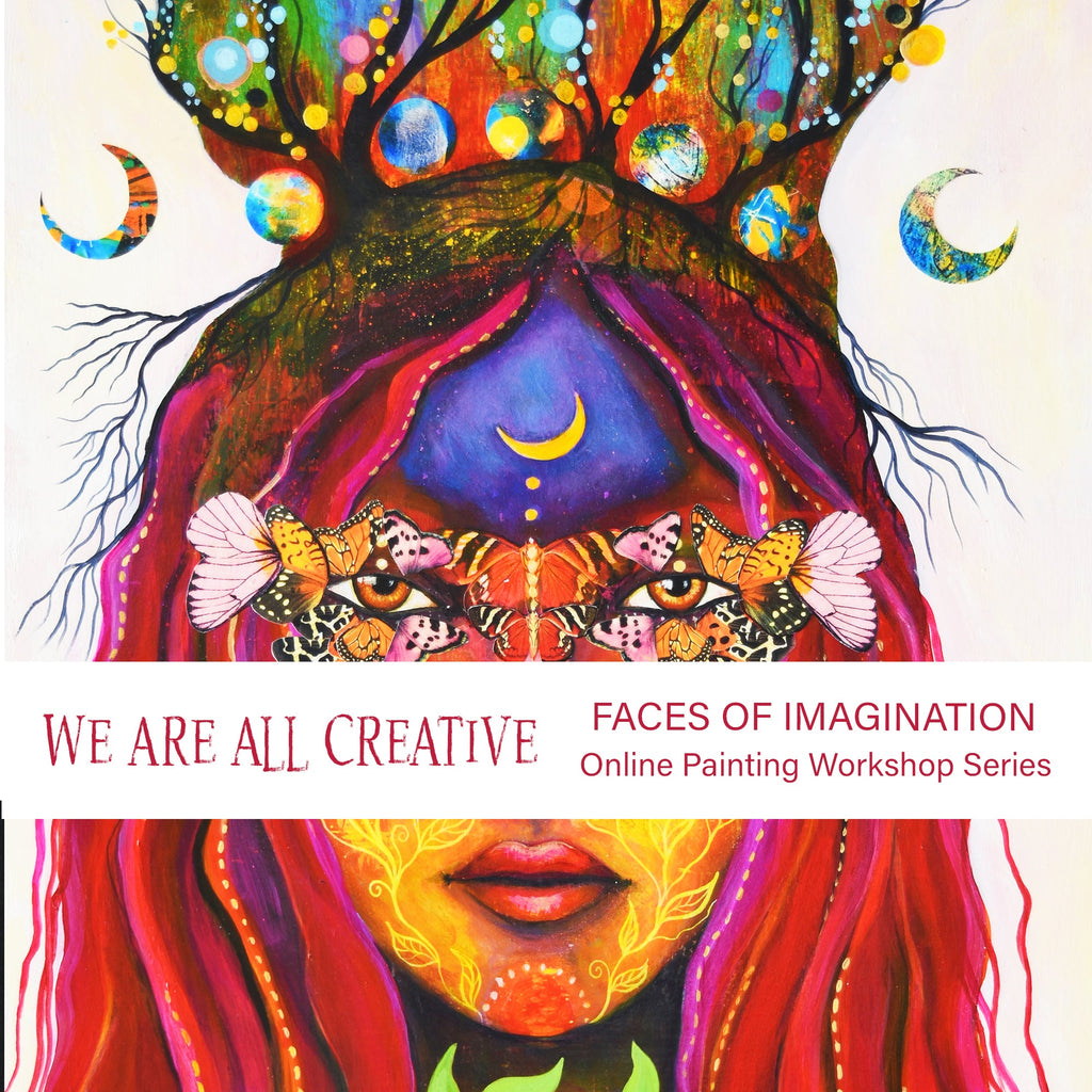 July 2025, Faces of Imagination, Online Painting Workshop