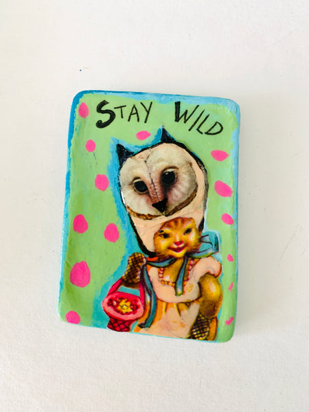 Stay Wild Magnet