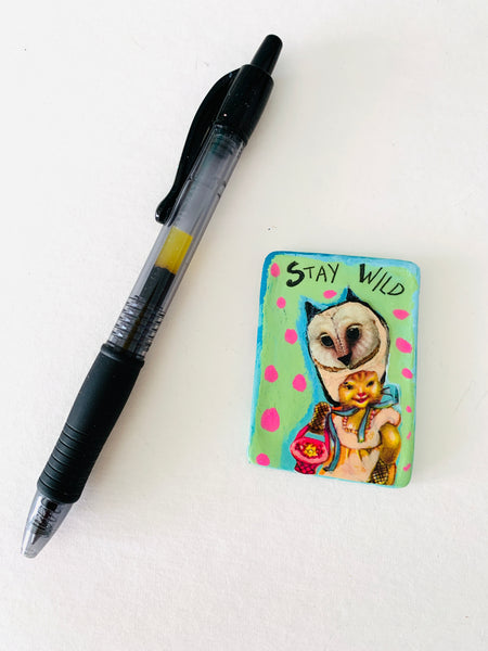 Stay Wild Magnet