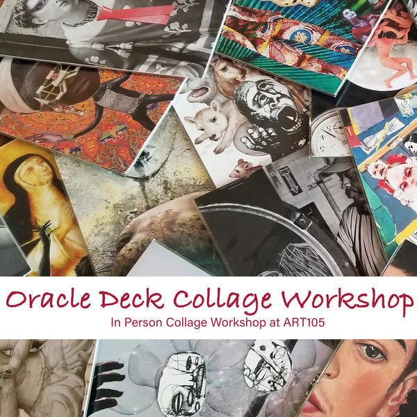 Dec 15th Oracle Deck Collage Workshop by Doug Hammett