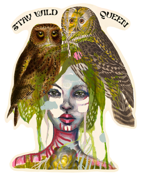 Stay Wild Queen, sticker